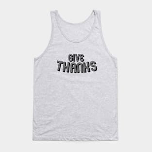 give thanks Tank Top